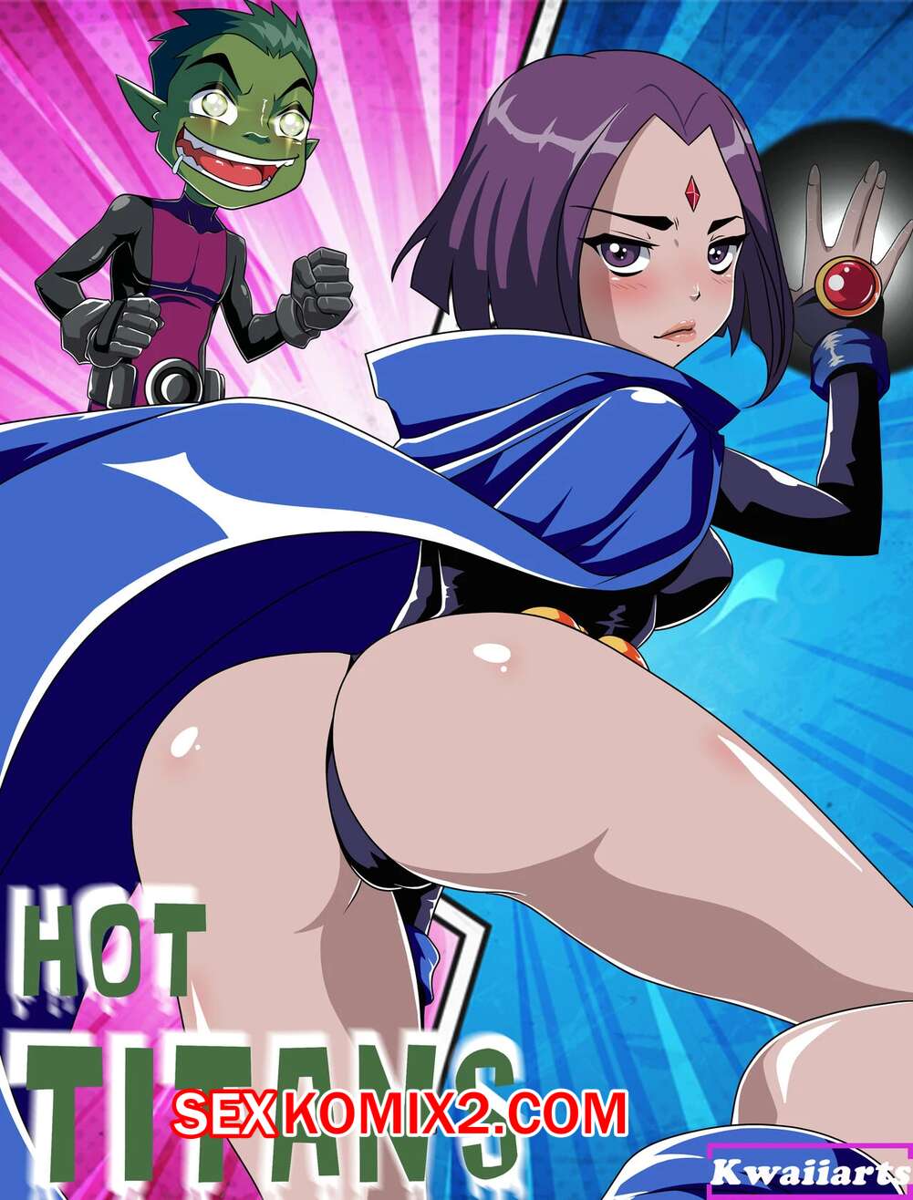 Голые тинейджеры и секс ✅️ Порно комикс Teen Titans. Горячие титаны. Hot Titans. Kwaiiarts. секс  комикс зверь спас Рейвен | Порно комиксы на русском языке только для  взрослых | sexkomix2.com